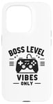 Coque pour iPhone 15 Pro Boss Level Vibes Only Gamer Fun