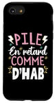 Coque pour iPhone SE (2020) / 7 / 8 Pile En Retard Comme D'hab Humour Beauf Toujours en retard