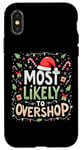 iPhone X/XS Most Likely To Overshop Christmas Shopping Holiday Shopping Case