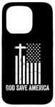 iPhone 15 Pro God Save America Sign,God American Flag Jesus Save America Case