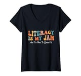 Womens Groovy Literacy Is My Jam And I'm Here To Spread It Teacher V-Neck T-Shirt