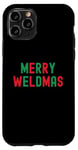 Coque pour iPhone 11 Pro Merry Weldmas Soudeur drôle Inscription de Noël