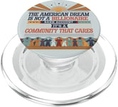 The American Dream Is a Community That Cares PopSockets PopGrip for MagSafe