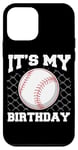 Coque pour iPhone 12 mini It's My Birthday Baseball Lover Player Funny Boys Girls Kids