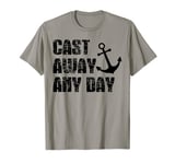 Boating Cast Away Any Day Sail Boat Yacht Pontoon Captain T-Shirt