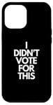 Coque pour iPhone 12 Pro Max Je n'ai pas voté pour ce républicain conservateur pro Trump