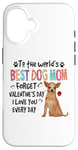 Coque pour iPhone 16 Chihuahua Best Dog Mom Valentines Day Funny Puppy Dogs