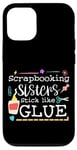 Coque pour iPhone 12/12 Pro Scrapbooking Sisters Stick Like Glue Collage artisanal