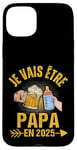 Coque pour iPhone 15 Plus Futur Papa 2025 Annonce Naissance Cadeau Fête Des Pères