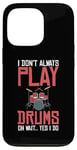 Coque pour iPhone 13 Pro Drums Instrument Funny Playing Musical Leçon