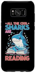 Coque pour Galaxy S8+ All The Cool Sharks Are Reading Jardin d'enfants