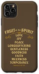 iPhone 11 Pro Max Fruit of the Spirit Love Joy Peace Longsuffering King James Case