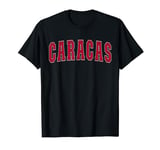 Caracas Venezuela Lover Venezuelan Pride Souvenirs Caracas T-Shirt