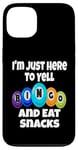 Coque pour iPhone 13 I'm Just Here To Yell Bingo And Eat Snacks Soirée de jeu amusante