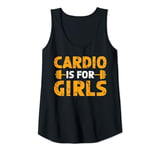 Womens Gym Workout Funny Fitness Cardio Is For Girls Tank Top