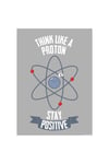 Think Like A Proton Mini Poster