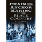 Chain and Anchor Making in the Black Country (häftad, eng)