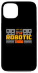 iPhone 13 It's A Robotic Thing Robots Artificial Intelligence Robotics Case