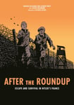 After the Roundup  Escape and Survival in Hitler&#039;s France