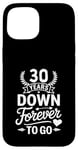 iPhone 15 30 Years Down Forever To Go Wedding Anniv Married Couple Case