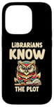 iPhone 14 Pro Librarians Know The Plot Librarian Book Reading Books Case