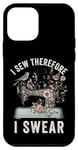 Coque pour iPhone 12 mini Funny I Sew Therefore I Swear, Machine à coudre Humour, Sew