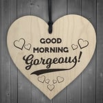 RED OCEAN Good Morning Gorgeous Wooden Hanging Heart Plaque Sign Love Anniversary