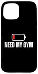 Coque pour iPhone 15 Batterie faible Need My Gym Funny Personal Trainer