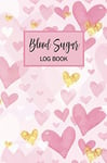 Blood Sugar Log Book Weekly Blood Sugar Diary Journal Notebook Daily Diabetic...