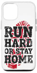 iPhone 12/12 Pro Running Runner Half Marathon Vintage Run Hard Or Stay Home Case