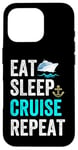 Coque pour iPhone 16 Pro Eat Sleep Cruise Repeat Funny Cruise Lovers Present Cruisers