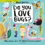 Do You Love Bugs? (häftad, eng)