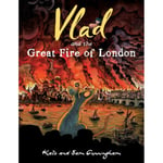 Vlad and the Great Fire of London (häftad, eng)