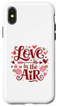 iPhone X/XS Happy Valentines Day Love Is In The Air Case