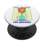 Ce que vous pensez que vous devenez le créateur conscient du manifesteur LOA PopSockets PopGrip Interchangeable