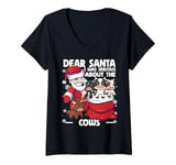 Womens Dear Santa I Was Serious About Cows Funny Christmas Cow V-Neck T-Shirt