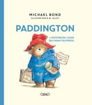 Paddington - L'histoire de l'ours qui venait du Pérou - Nouvelle édition (Jeunesse)