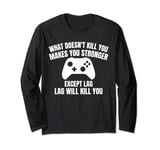 Gamer Gift Funny Video Gaming Joke Console Controller Gamer Long Sleeve T-Shirt