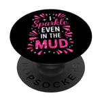 Mud Run Princess I Sparkle Even in Mud Team Girls ATV Mudder PopSockets Adhesive PopGrip