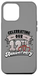 iPhone 12 Pro Max 12th Wedding Anniversary Celebrating 12 Years Matching Gift Case