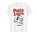 Pollo Loco Funny Crazy Chicken Lovers T-Shirt