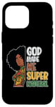 Coque pour iPhone 16 Pro Max Black Queen Natural Hair Beauty God Made Me Mélanine pour femme