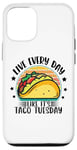 iPhone 12/12 Pro Live Everyday Like It's Taco Tuesday Case