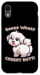 Coque pour iPhone XR Amusant blanc Shih Tzu Guess What Cheeky Butt Cute Boys Girls