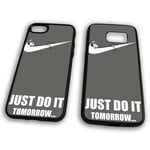 Just Do It Tomorrow Funny Sarcastic Dope Memes Coque en caoutchouc TPU, TPU - Caoutchouc, Noir , Samsung Galaxy S7 Edge