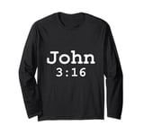 Christian Catholic faith holy bible verses typeset John 3:16 Long Sleeve T-Shirt