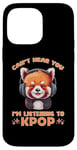 Coque pour iPhone 14 Pro Max Can't Hear You I'm Listening K-pop amateur de musique coréen panda