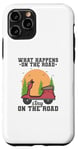 iPhone 11 Pro What happens on the Road stay on the Road Case