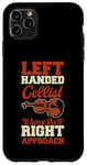 iPhone 11 Pro Max Left Handed Cellist Have The Right Approach Case