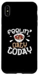 iPhone XS Max Feelin’ Oaty Today Funny Oatmeal Enthusiast Cereal Breakfast Case